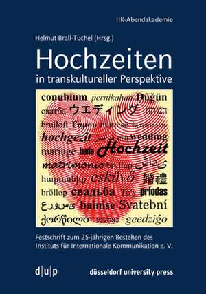 Hochzeiten in transkultureller Perspektive de Helmut Brall-Tuchel