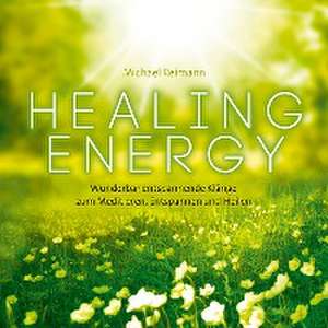 Healing Energy de Michael Reimann