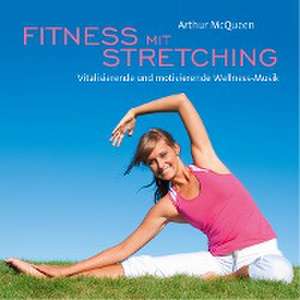 Fitness mit Stretching de Arthur McQueen