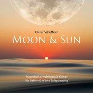 Moon & Sun de Scheffner Oliver