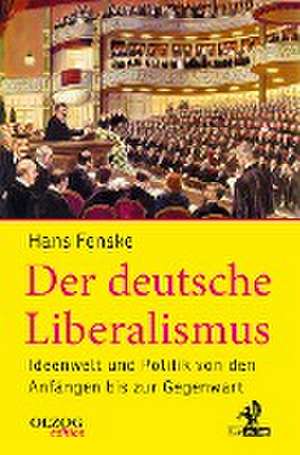 Der deutsche Liberalismus de Hans Fenske