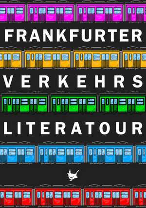 Frankfurter Verkehrsliteratour de Nina Maria Marewski