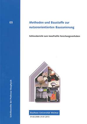 Methoden und Baustoffe zur nutzerorientierten Bausanierung de Albert Vogel