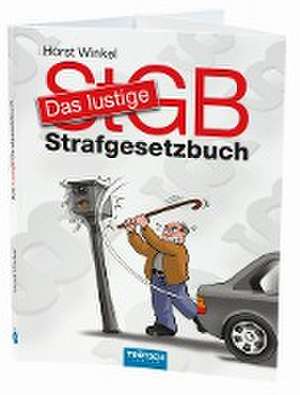 Das lustige Strafgesetzbuch de Horst Winkel