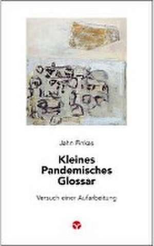 Kleines Pandemisches Glossar de Jahn Finkas