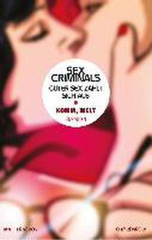 Sex Criminals - Guter Sex zahlt sich aus de Matt Fraction