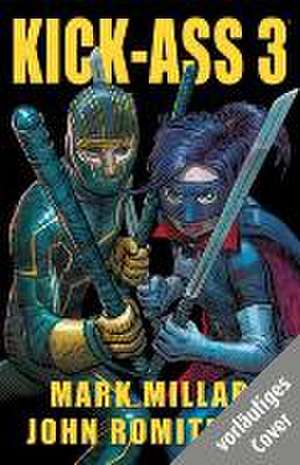 Kick-Ass 3 Gesamtausgabe de Mark Millar