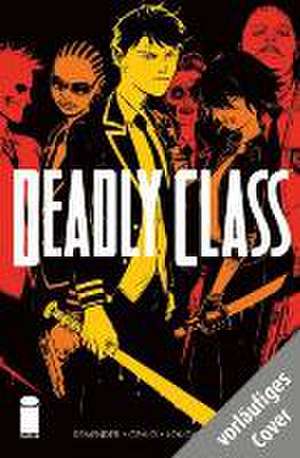 Deadly Class 02 - Tödliches Klassenzimmer de Rick Remender