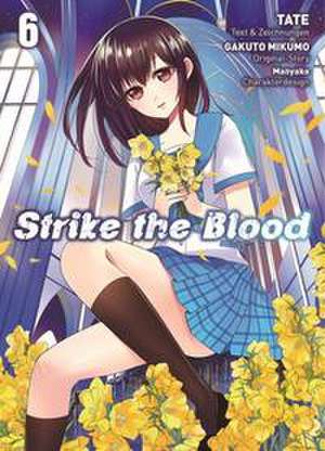 Strike the Blood 06 de Gakuto Mikumo