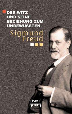 Der Witz Und Seine Beziehung Zum Unbewussten: Visionen Der Hildegard Von Bingen de Sigmund Freud