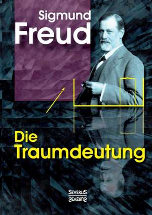 Die Traumdeutung de Sigmund Freud