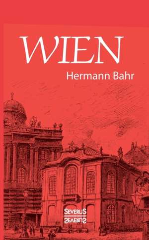 Wien de Hermann Bahr