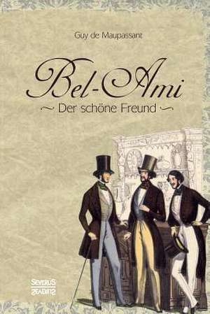Bel-Ami de Guy de Maupassant