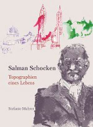 Salman Schocken de Stefanie Mahrer