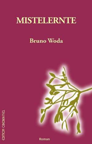 Mistelernte de Bruno Woda