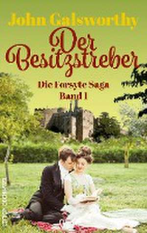 Der Besitzstreber de John Galsworthy