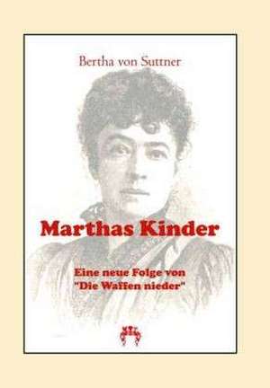 Marthas Kinder de Bertha Von Suttner