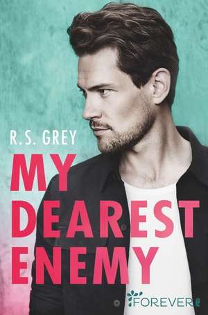 My Dearest Enemy de R. S. Grey