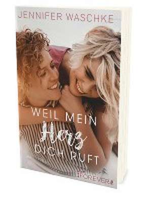 Weil mein Herz dich ruft de Jennifer Waschke