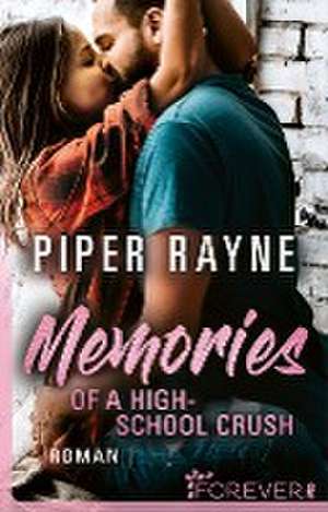 Memories of a Highschool Crush de Piper Rayne