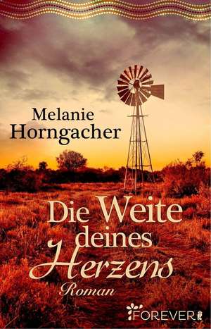 Die Weite deines Herzens de Melanie Horngacher