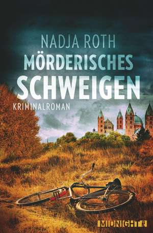 Mörderisches Schweigen de Nadja Roth