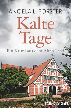 Kalte Tage de Angela L. Forster