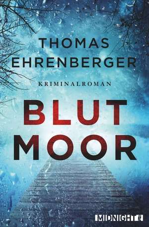 Blutmoor de Thomas Ehrenberger