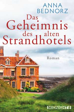 Bednorz, A: Geheimnis des alten Strandhotels