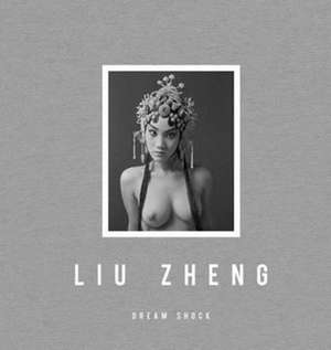 Dream Shock de Liu Zheng