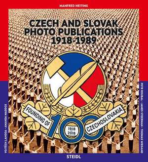 Czech and Slovak Photo Publications, 1918-1989 de Manfred Heiting