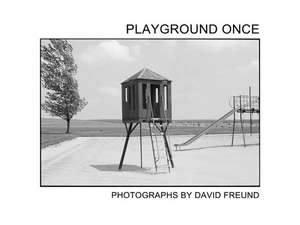 Playground Once de David Freund