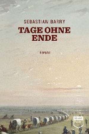 Tage ohne Ende (Steidl Pocket) de Sebastian Barry