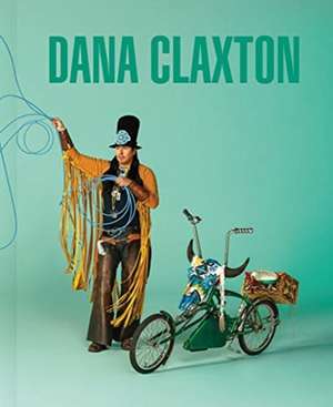 Claxton, D: Dana Claxton de Dana Claxton