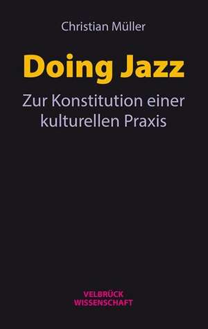 Doing Jazz de Christian Müller