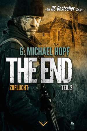 Hopf, G: End 3 - Zuflucht