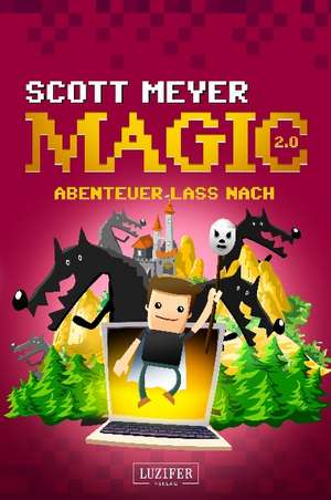 Abenteuer lass nach de Scott Meyer