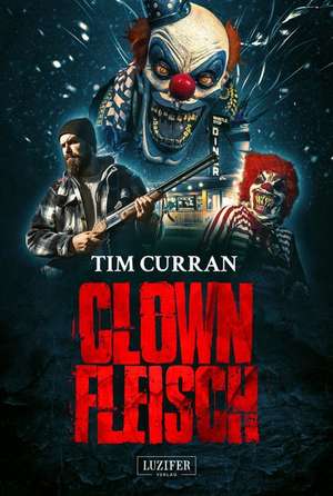 Clownfleisch de Tim Curran