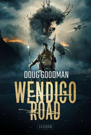 WENDIGO ROAD de Doug Goodman