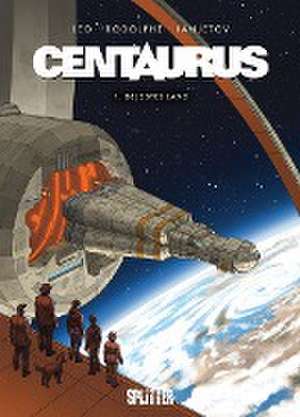 Centaurus 1: Gelobtes Land de Léo