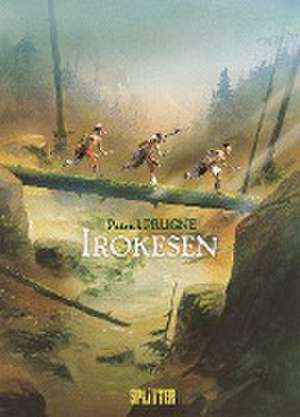 Irokesen de Patrick Prugne