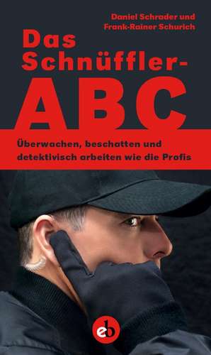 Das Schnüffler-ABC de Daniel Schrader