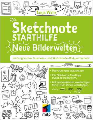 Die Sketchnote Starthilfe - Neue Bilderwelten de Tanja Wehr