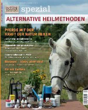 Alternative Heilmethoden für Pferde de Redaktion Natural Horse