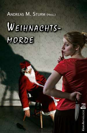 Weihnachtsmorde de Andreas M. Sturm