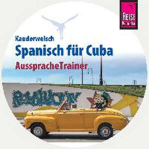 Reise Know-How AusspracheTrainer Spanisch für Cuba (Kauderwelsch, Audio-CD) de Alfredo Hernández