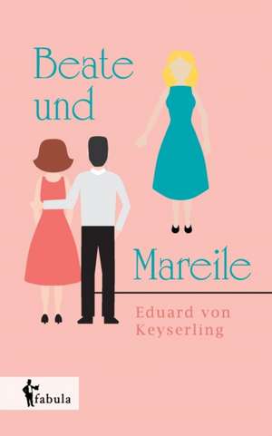 Beate und Mareile de Eduard Von Keyserling