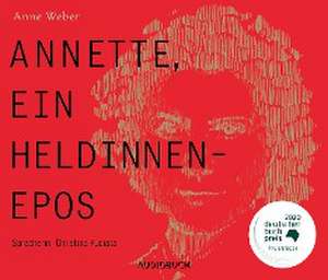 Annette, ein Heldinnenepos de Anne Weber