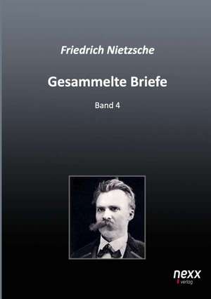 Gesammelte Briefe de Friedrich Nietzsche