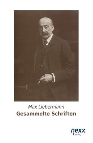 Gesammelte Schriften de Max Liebermann